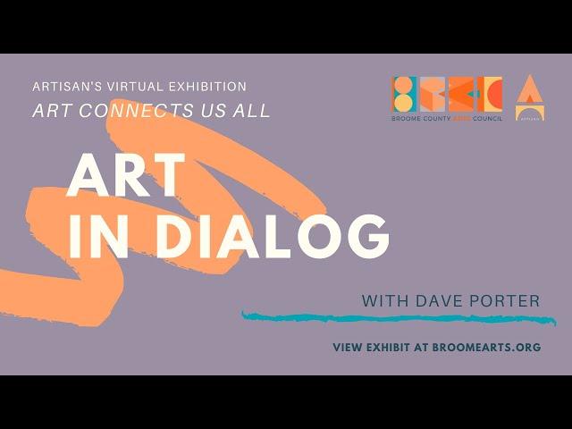 Art Connects Us All - Artist Interview with Dave Porter