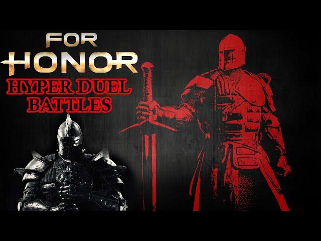 For Honor PvP Hyper Duels Part 6!