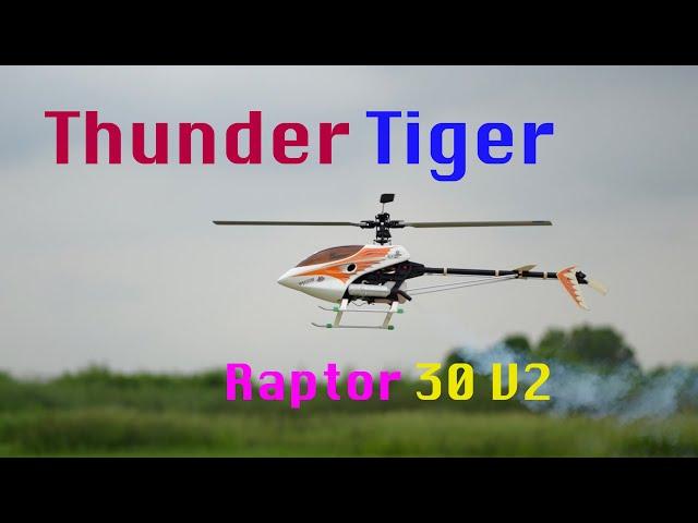 Thunder Tiger Raptor 30 v2