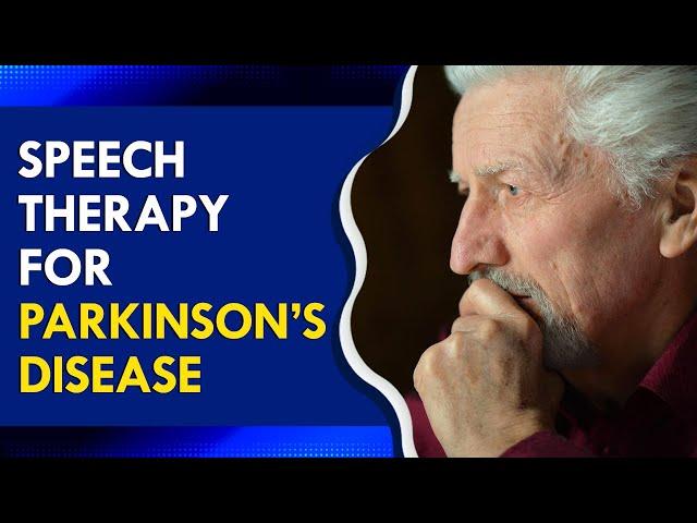 Speech Therapy for Parkinson's Disease -  What Nobody Tells You!