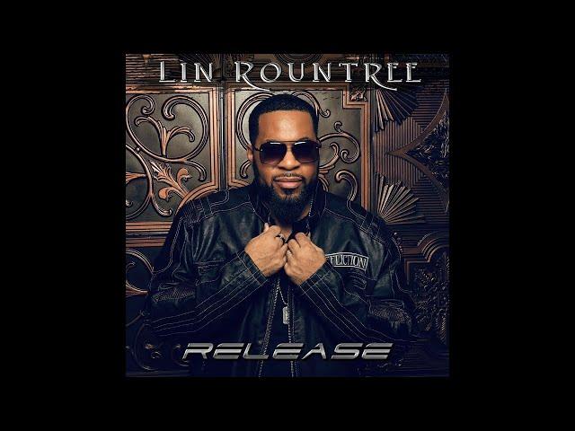 Lin Rountree - Release