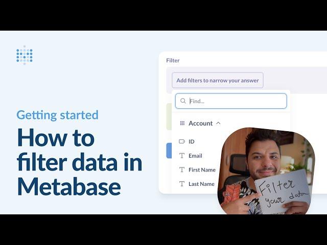 How to filter data |  Getting started with Metabase