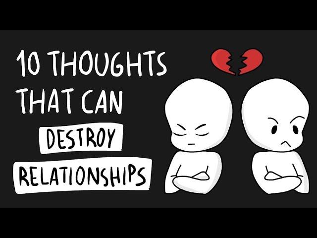 10 Thoughts that can Destroy Relationships
