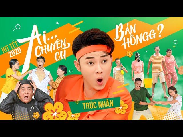 TRÚC NHÂN x MIRINDA – AIIII CHUYỆN CŨ BÁN HÔNG? (Official M/V)