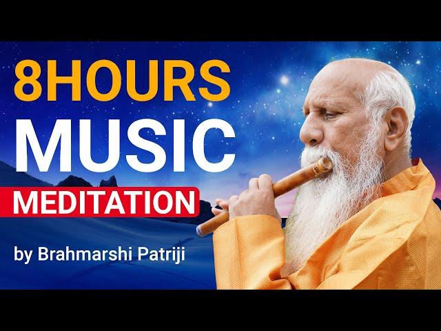 Guru Purnima Special | 8 hours Music Meditation by Brahmarshi Patriji