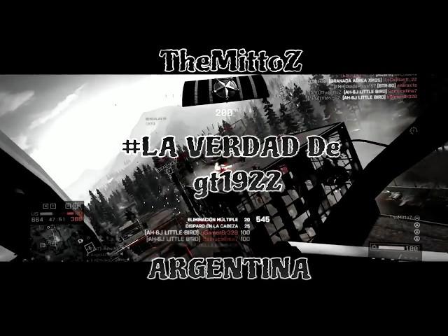 LA VERDAD DE gt1922 *Bf4 Scout*