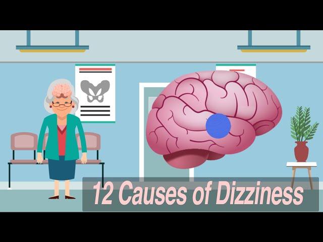 12 Causes of Dizziness