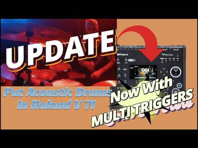 UPDATE: Acoustic Drums to V71Multi Triggers