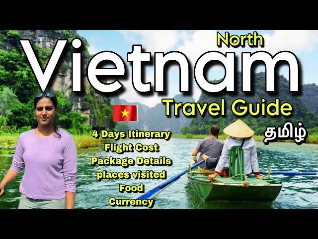 Vietnam Travel Guide - North Vietnam | Package Cost | 4 Days Itinerary |Hanoi |Halong Bay |Nin Binh
