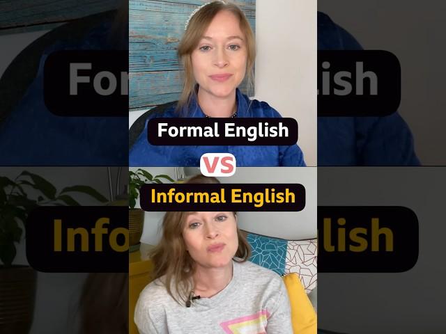 Formal vs informal English