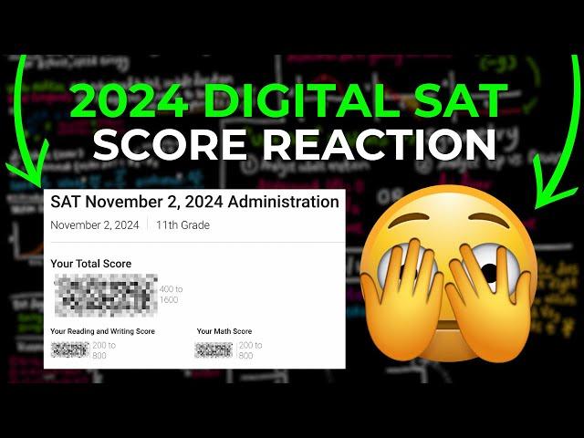 NOVEMBER 2024 SAT SCORE REACTION (CAN I GET 1500?!?)