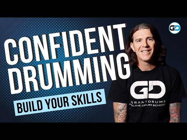 Confident Drumming: Build Core Skills for Any Genre!