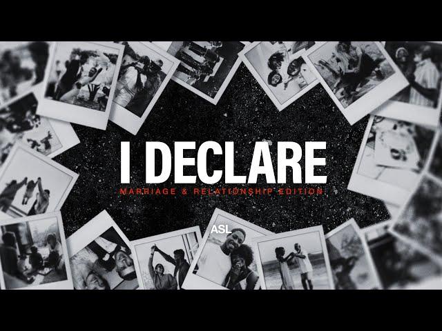 I Will Be INTENTIONAL to Pursue My Spouse | I Declare (Marriage & Relationship Edition) | ASL