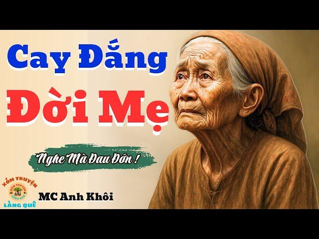 Truyện Đêm Khuya | Bi Kịch Tuổi Già | Cay Đắng Đời Mẹ | Xóm Truyện Làng Quê