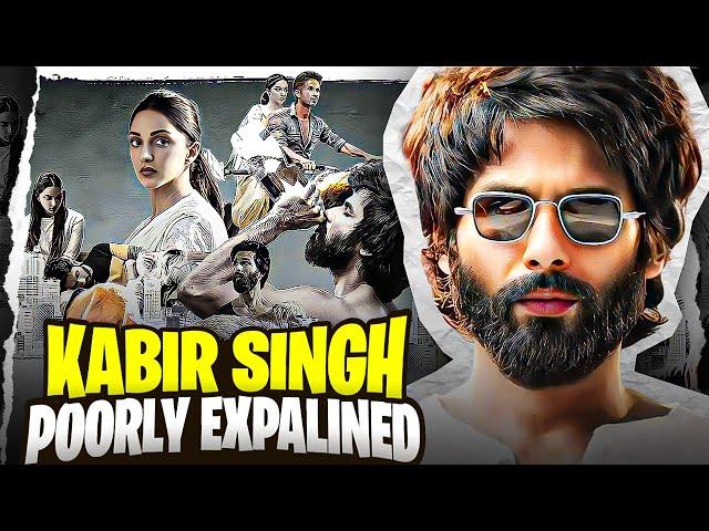 KABIR SINGH : Poorly Explained | YBP