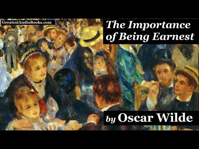 THE IMPORTANCE OF BEING EARNEST by Oscar Wilde  FULL AudioBook | GreatestAudioBooks