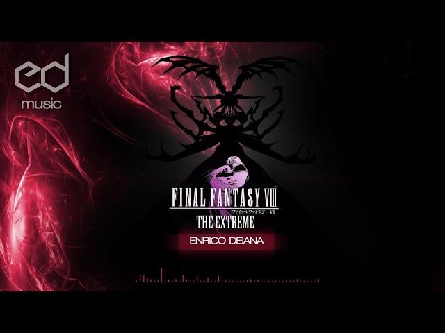 FF8 The Extreme (Final Boss) Music Remake