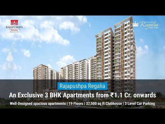 Rajapushpa Regalia - Ready to Occupy 3BHK Apartments at Kokapet, Gachibowli