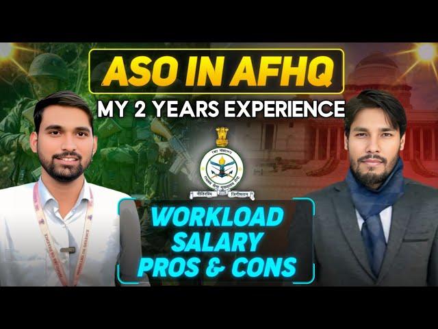 ASO in AFHQ |  2 Year Experience in AFHQ | Complete Job Profile | Interview with Raviranjan