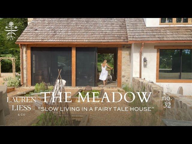 The Meadow Ep. 32 | Slow Living in a Fairy Tale House | Lauren Liess' Dream Home