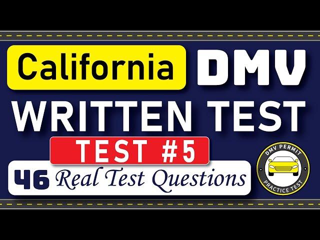 2024 California DMV Written Test 5 | 46 Real Test Questions | California DMV Practice Test