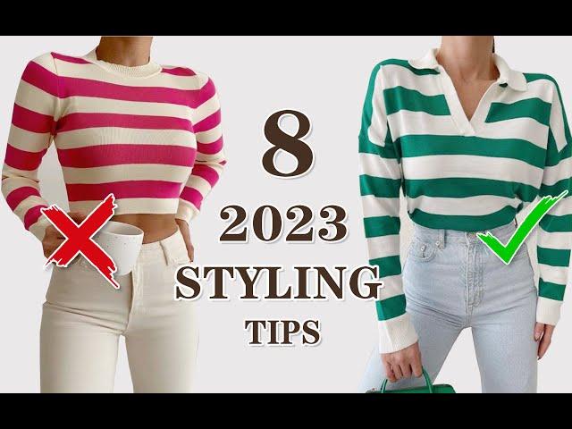 【搭配师分享】2023 8 STYLING TIPS YOU CAN'T MISS️｜2023年你不能错过的8个穿搭逻辑