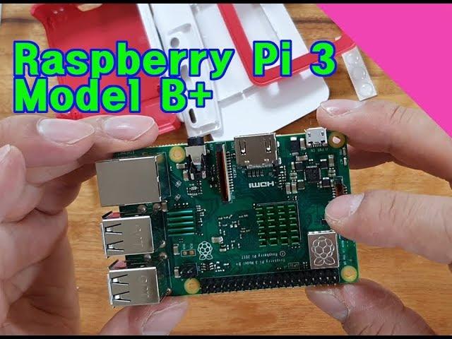 raspberry pi 3 model B+ 라즈베리파이3 모델 B+