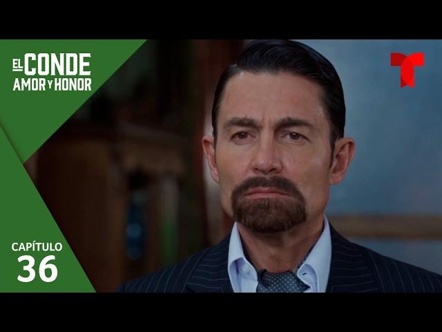 El Conde | Capítulo 36: Una bonita pareja | Telemundo Novelas