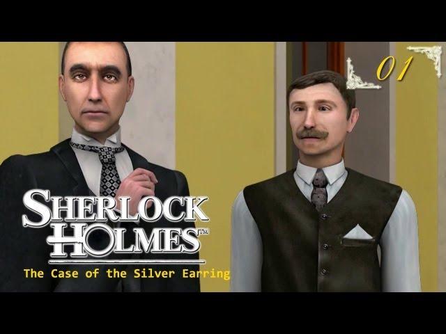 Sherlock Holmes (Video Games) - The Secret of the Silver Earring - Pt.1