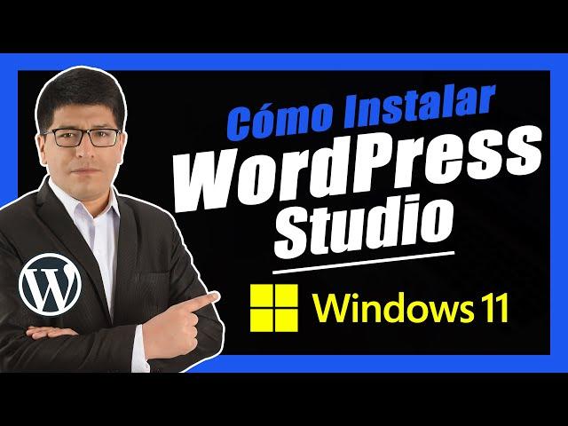 Cómo INSTALAR WordPress Studio en Windows (PASO A PASO) — 1/4