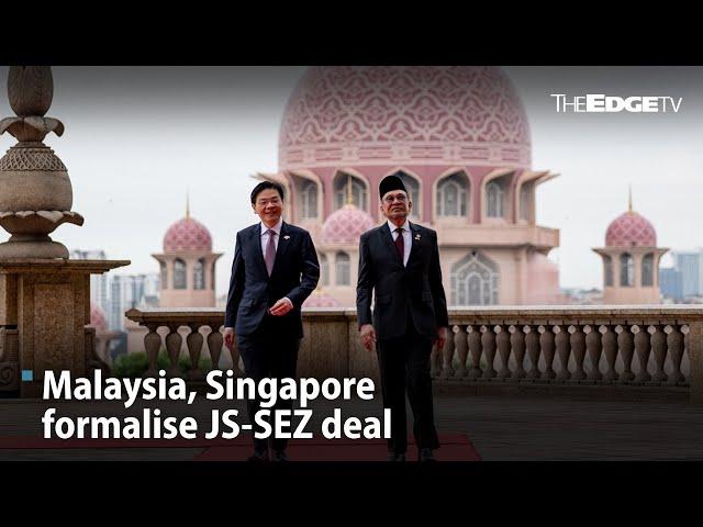 EVENING 5: Malaysia, Singapore formalise JS-SEZ deal