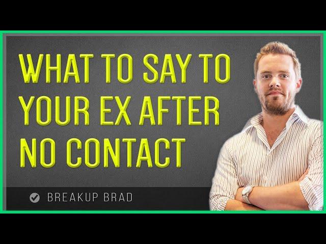 How To Reconnect With Your Ex After No Contact