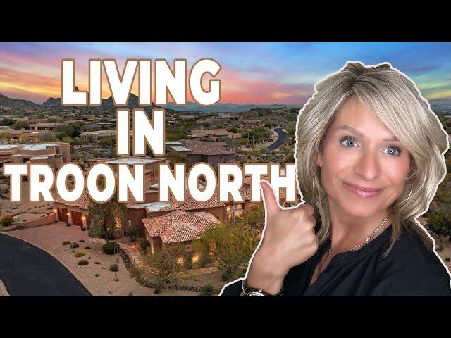 Living in Troon North - Scottsdale AZ