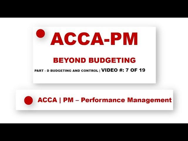 ACCA PM | Budgetary systems and types of budget - Beyond budgeting • @financeskul