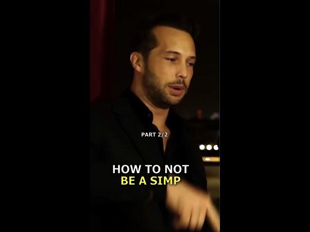 Tristan Tate On How To Not Simp 2/2