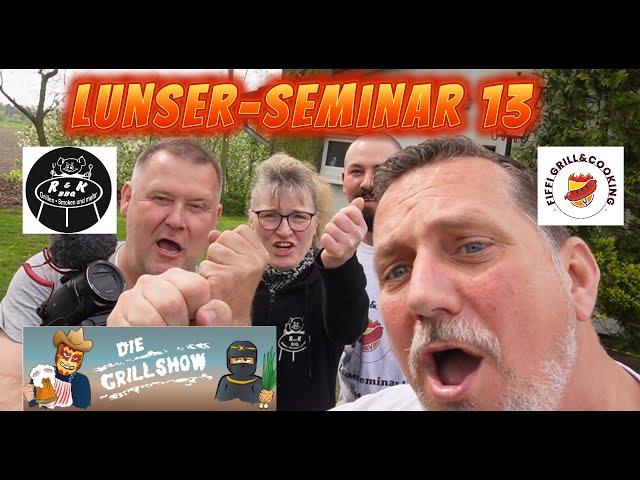 Lunser-Seminar 13 @Grillshow @R@RundKBBQ was für ein geniales Fest!!!