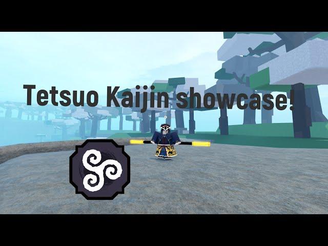 Tetsuo Kaijin showcase! | Shindo life