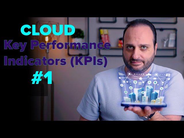 Unlocking Cloud Success: Cloud Key Performance Indicators (KPIs) #1