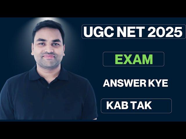 KAB TAK : - FINAL RESULT || FINAL ANSWER KEY || UGC NET RESULT 2025