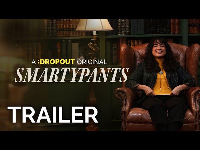 Smartypants Trailer [Dropout Exclusive]