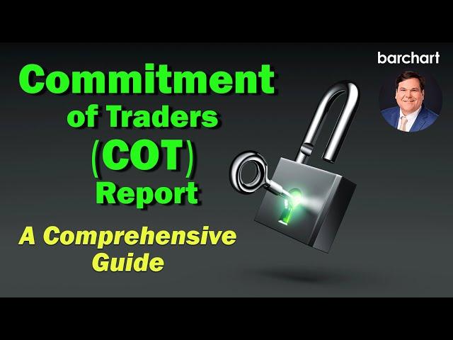 Commitment of Traders (COT) Report – A Comprehensive Guide