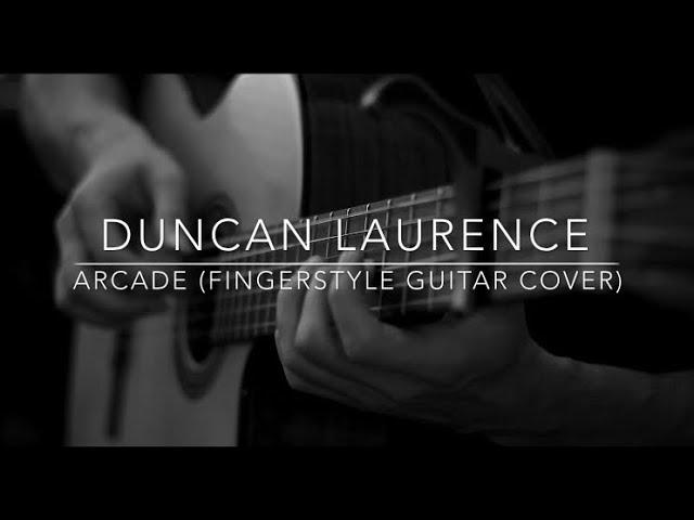 Duncan Laurence - Arcade ( Fingerstyle Guitar Cover + TAB )