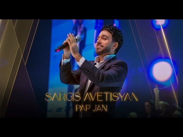 Sargis Avetisyan - Pap jan (concert version)