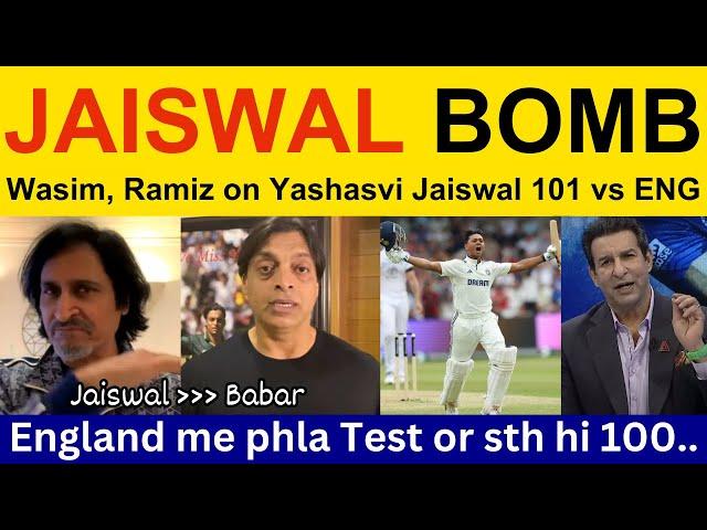 Wasim Akram latest on Yashasvi Jaiswal 101 vs ENG | PAK Media, Ramiz Raja, Shoaib Akhtar IND vs ENG