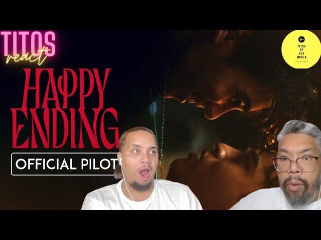 Happy Ending | แฮปปี้ เอนดิ้ง | Official Pilot | REACTION