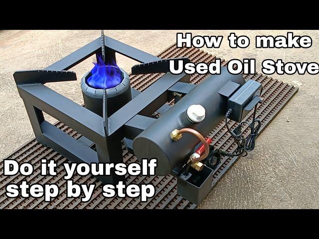 How to Make Used Oil Stove Burner Modern Design