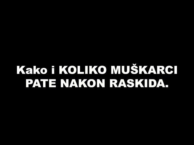 Kako i KOLIKO MUŠKARCI PATE NAKON RASKIDA? / SrceTerapija sa Šaptačem