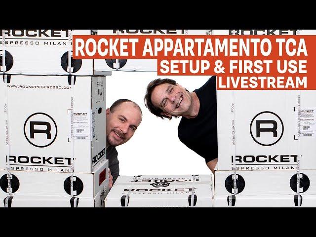 Rocket Appartamento TCA : Unboxing, Startup, & First Use Livestream