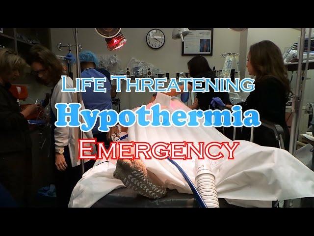 Life Threatening Hypothermia Emergency