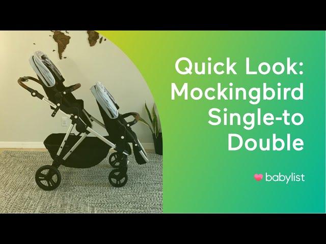 Quick Look: Mockingbird Single-to-Double Stroller - Babylist